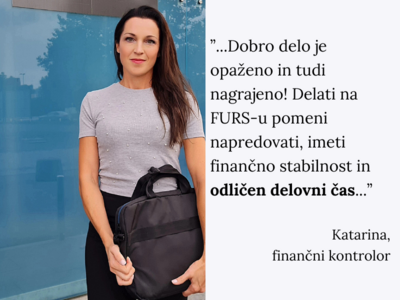 Na sliki je Katarina, ki na FURS dela kot finančni kontrolor.