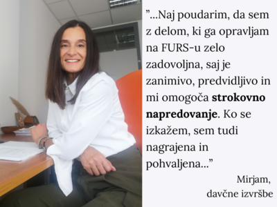 Na sliki je Mirjam, ki na F U R S dela na področju davčne izvršbe.